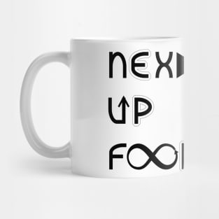 Next Up Forever Mug